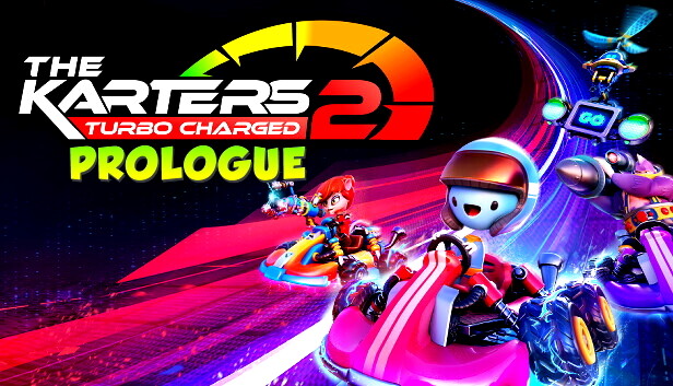 The Karters 2: Turbo Charged - Prologue