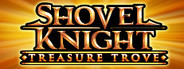 Shovel Knight: Treasure Trove