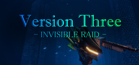 VersionThree -INVISIBLE RAID-