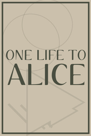 One Life To Alice cover art