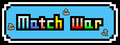 Match War