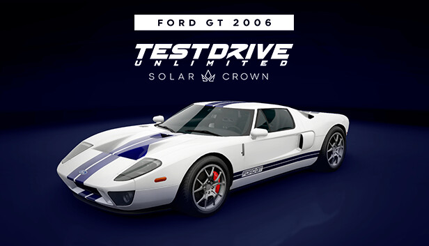 Test Drive Unlimited Solar Crown - Ford GT 2006 Steam capsule image
