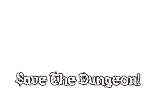 Save the Dungeon!