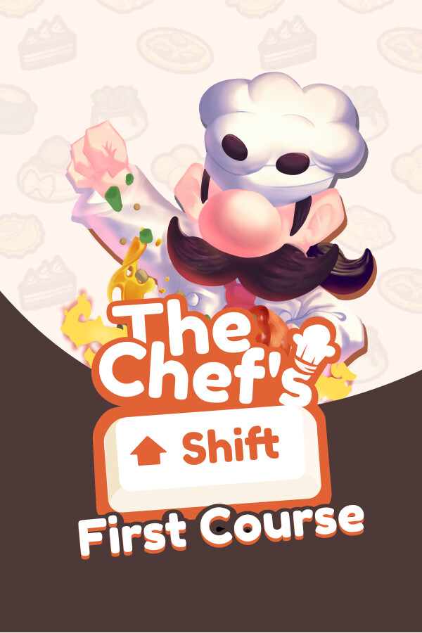 The Chef's Shift: First Course