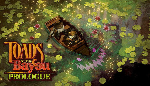 Toads of the Bayou: Prologue