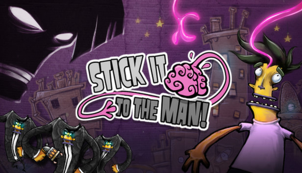 Stick It To The Man!