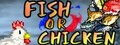Fish or Chicken Chicken Survivor