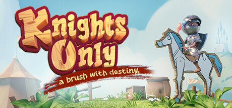 Knights Only: A Brush With Destiny Cover Image