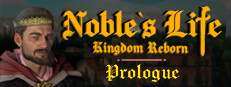 Nobles life kingdom reborn. Noble's Life: Kingdom Reborn.
