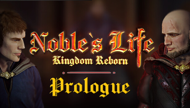 Noble's Life: Kingdom Reborn Prologue