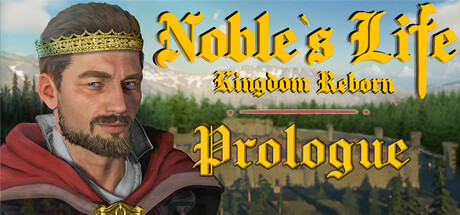 Noble's Life: Kingdom Reborn - Prologue Cover Image