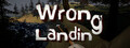 Wrong Landing