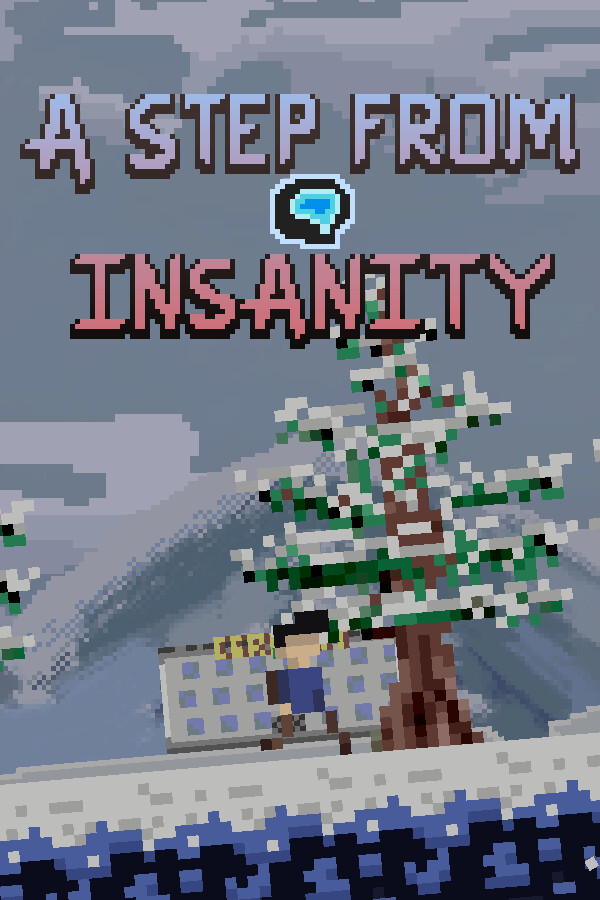 A Step From Insanity