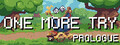 One More Try: Prologue
