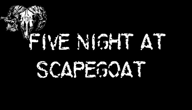 Five Night at Scapegoat