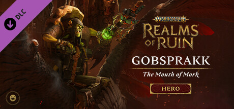 Warhammer Age of Sigmar: Realms of Ruin - The Gobsprakk, The Mouth of Mork Pack Steam header image