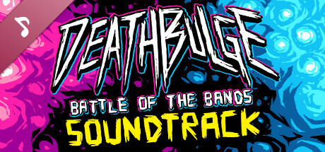 Deathbulge: Battle of the Bands Soundtrack header image