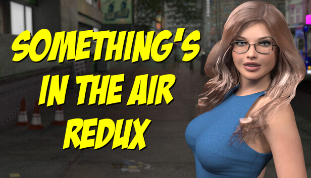 Something's In The Air Redux