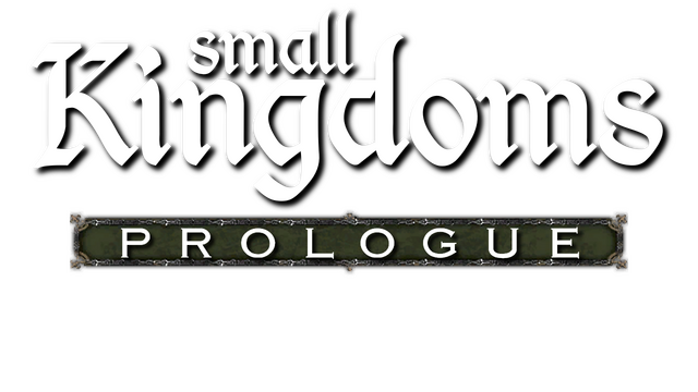 Small Kingdoms Prologue