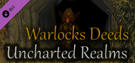 Warlocks Deeds - Uncharted Realms