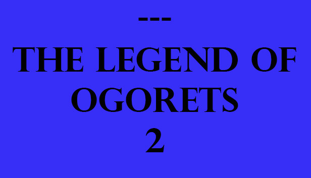 The Legend of Ogorets #2: Tsundere