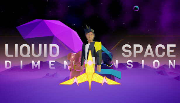 Liquid Space Dimension on Steam