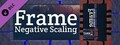 Frame - Negative Scaling DLC