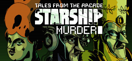 Tales From The Arcade: Starship Murder Cover Image