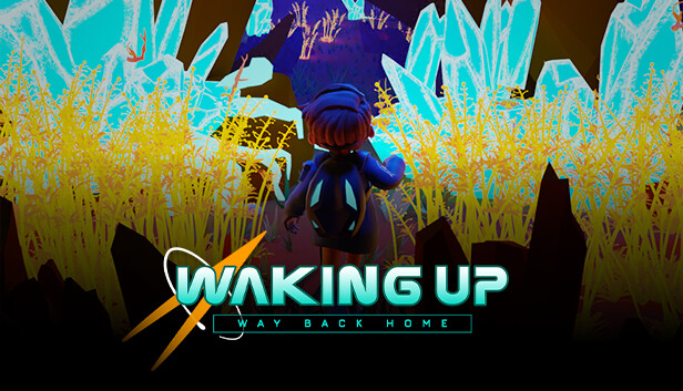 Waking Up: Way Back Home