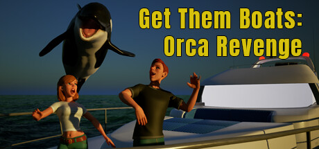 Get Them Boats: Orca Revenge Cover Image