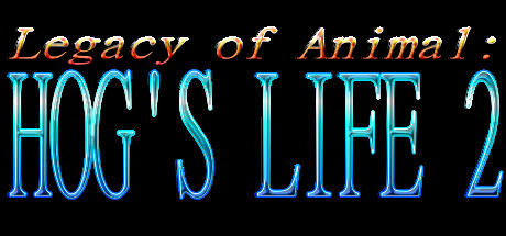 Legacy of Animal: Hog's Life 2 Steam header image