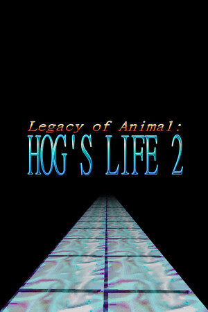 Legacy of Animal: Hog's Life 2 cover art