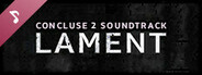 CONCLUSE 2 - LAMENT Soundtrack