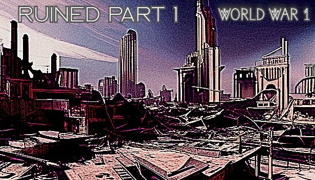 World War 1 - RUINED Part 1 DLC Steam capsule image