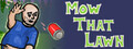 Mow That Lawn