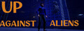 Up Against Aliens