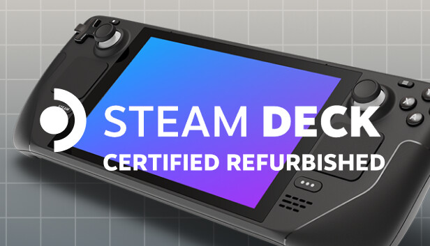 Valve are selling refurbished Steam Decks