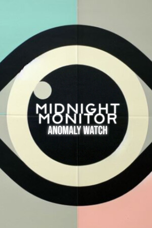 Midnight Monitor: Anomaly Watch cover art