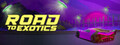ROAD TO EXOTICS