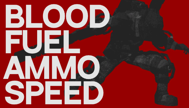 Blood, Fuel, Ammo & Speed Steam capsule image