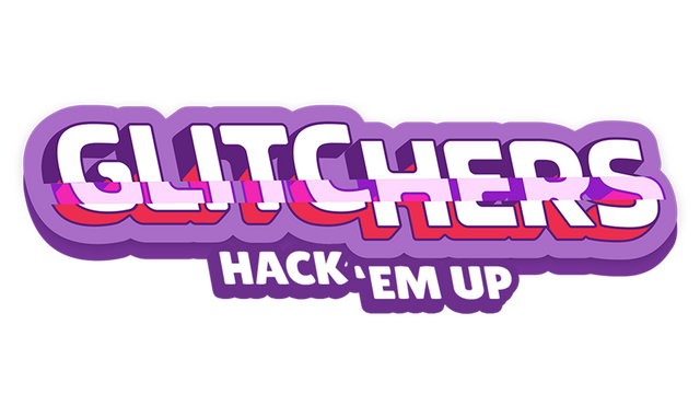 Glitchers: Hack 'em Up