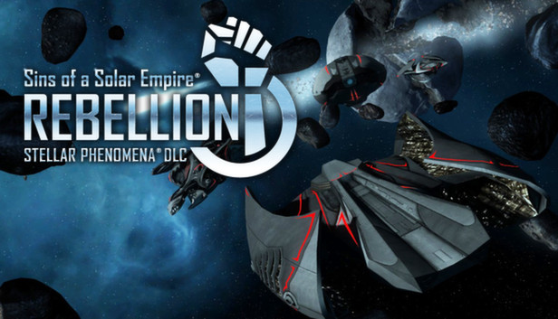 Sins of a Solar Empire: Rebellion - Stellar Phenomena® Steam capsule image