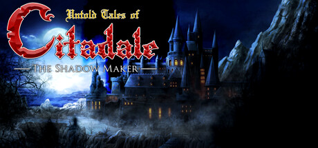 Untold Tales of Citadale: The Shadow Maker Cover Image