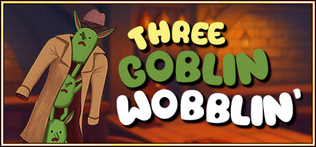 Three Goblin Wobblin' Cover Image