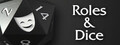 Roles & Dice