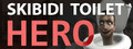 Skibidi Toilet Hero