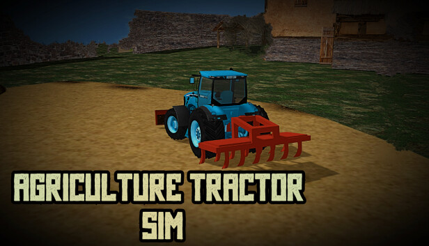 Agriculture Tractor Sim