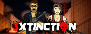 3XTINCTION