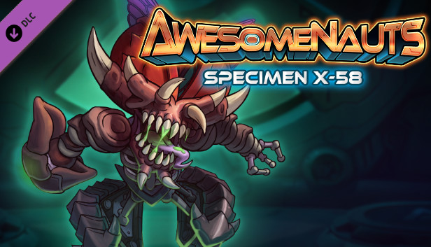 Awesomenauts - Specimen X-58 Skin Steam capsule image