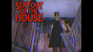 Stay Out of the House on Steam